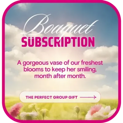 Bouquet Subscription